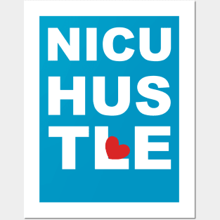 NICU Nurse Hustle Posters and Art